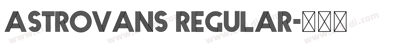 Astrovans Regular字体转换